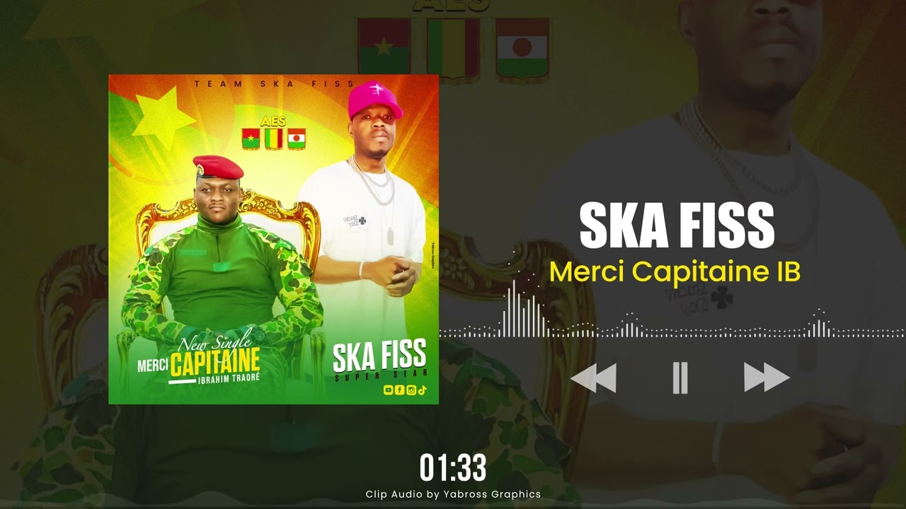 Ska Fiss - Merci capitaine Ibrahim Traroé