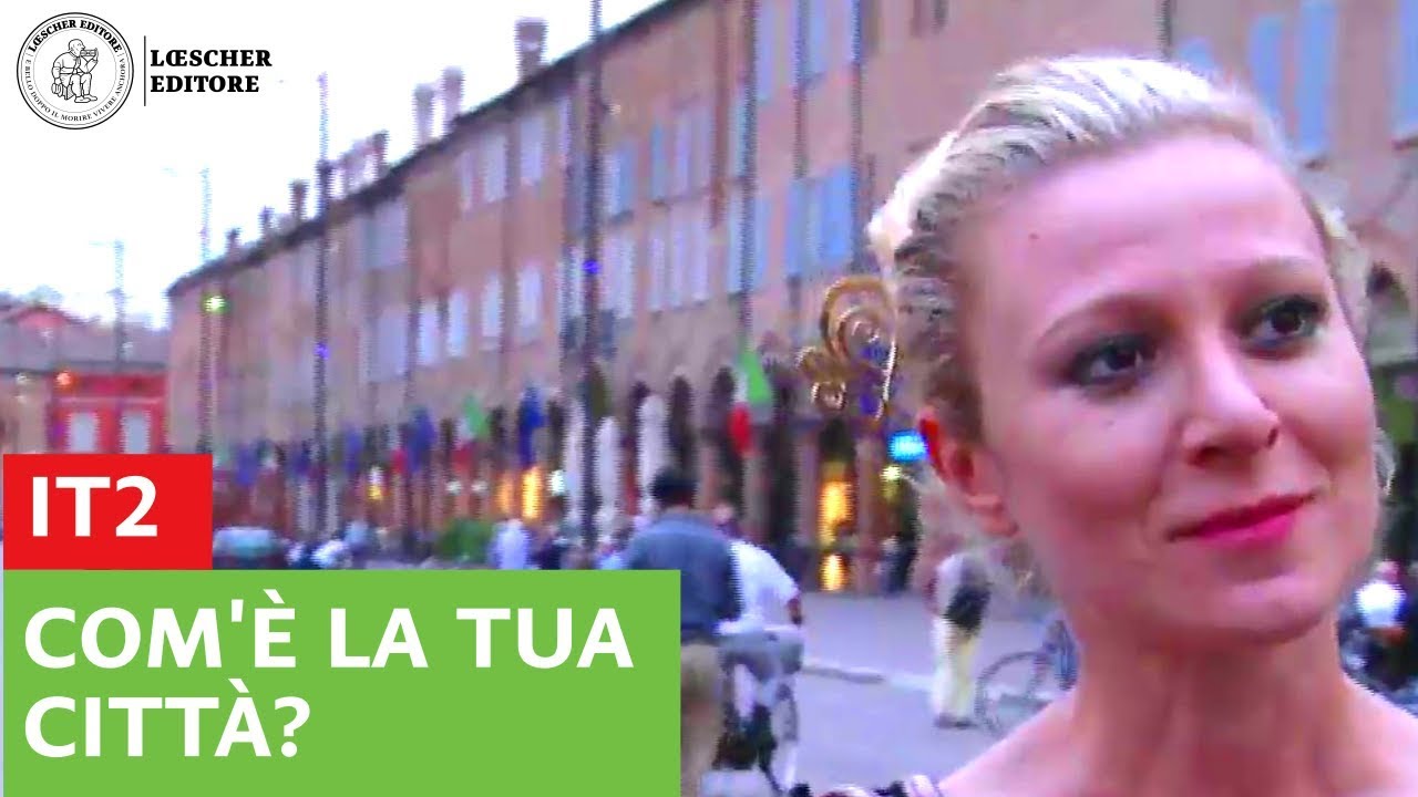 Italiano per stranieri - Com'&egrave; la tua citt&agrave;?