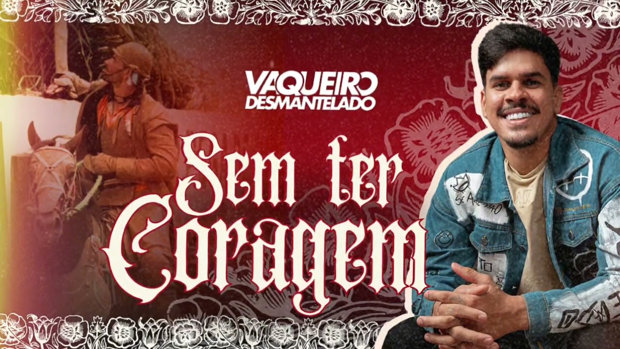 SEM TER CORAGEM - VAQUEIRO DESMANTELADO (Áudio Oficial) ARRASTA-PÉ