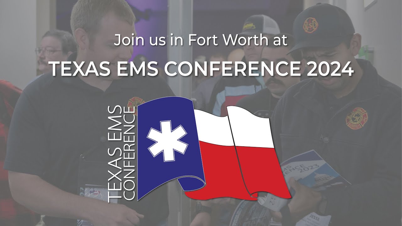 Attend Texas EMS Conference