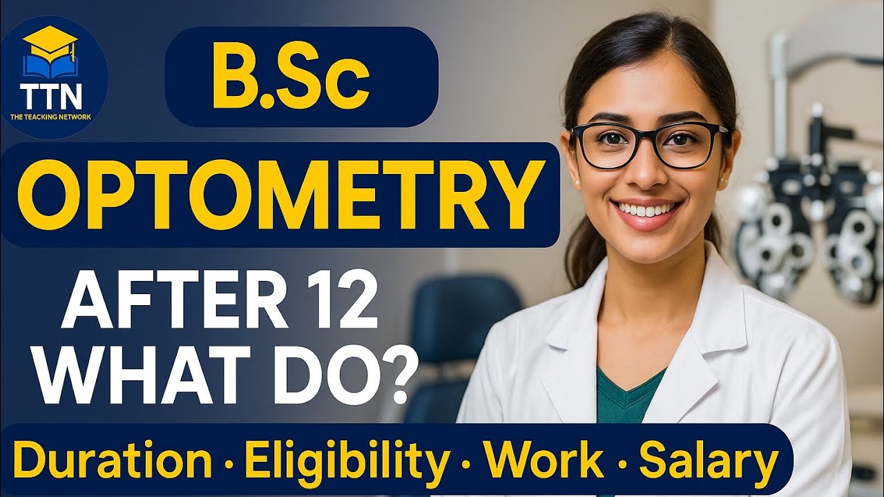 B.Sc Optometry Course Full Details | 12वीं के बाद बेहतरीन मेडिकल कोर्स | Scope, Salary, Fees