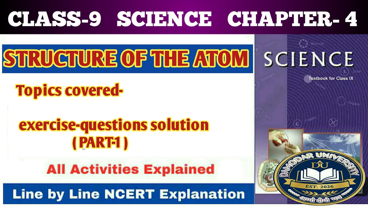 Class 9th Science Chapter 4 | Exercise Questions (1 to 10) | Structure of Atom | NCERT