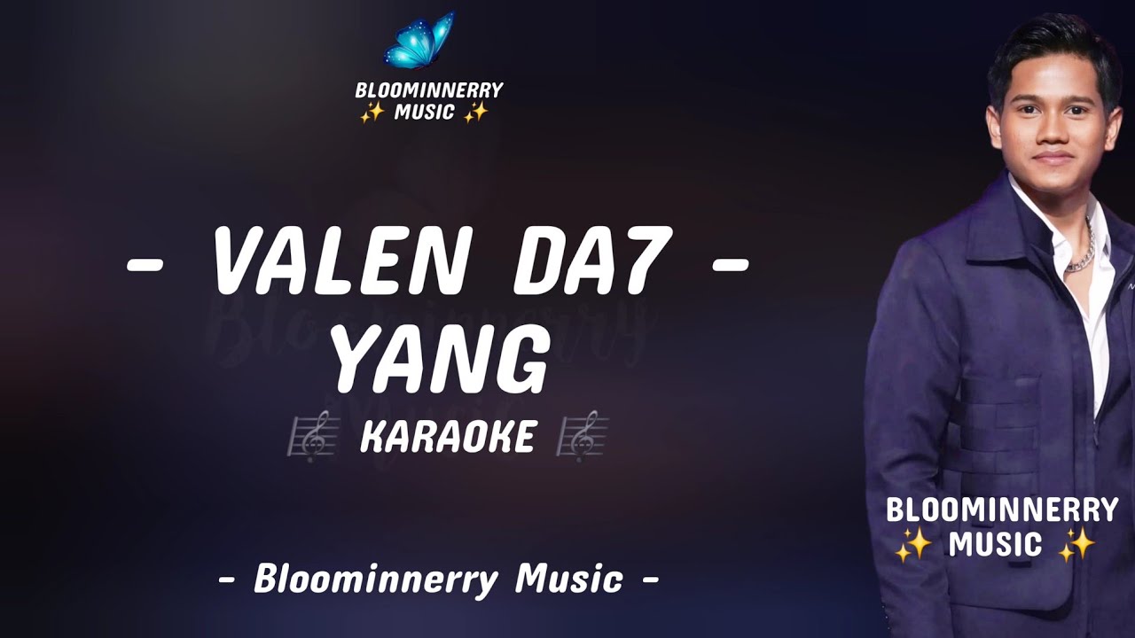 Valen (Pamekasan) - Yang Karaoke || Karaoke Yang versi Valen Da7