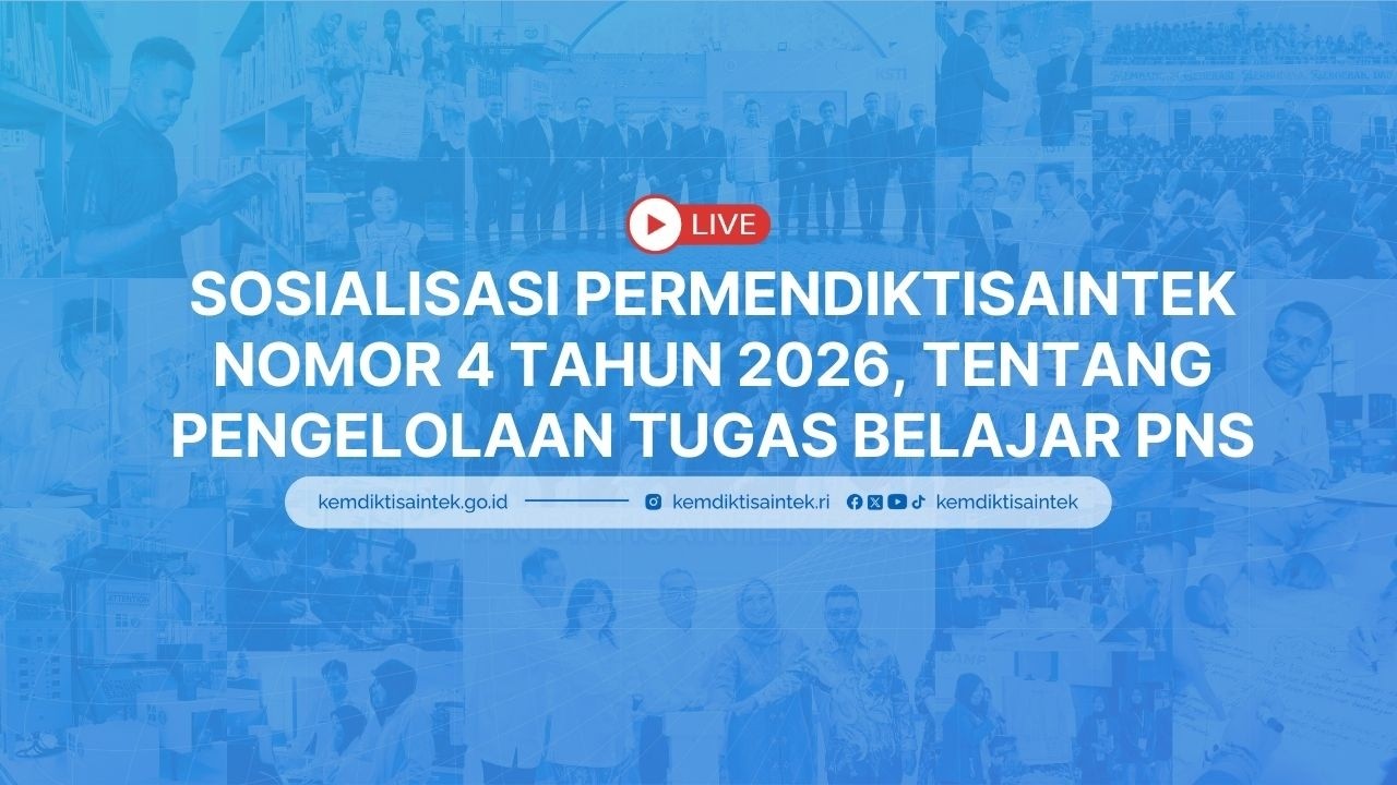 Sosialisasi Permendiktisaintek Nomor 4 Tahun 2026, tentang Pengelolaan Tugas Belajar PNS