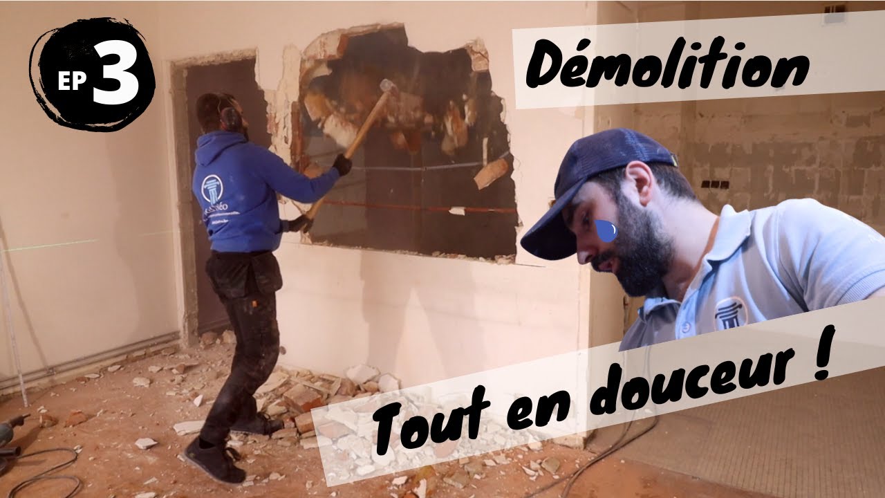 ⭐[EP3] Comment d&eacute;molir un mur ? Quand ? Pr&eacute;cautions ?!