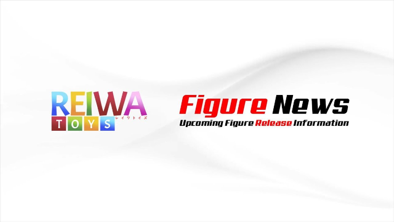 New Product Week 1 February 2026 Reiwa Toys Official