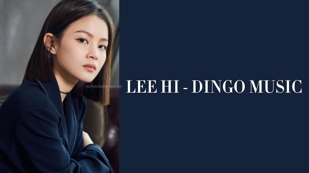 {Playlist} LEE HI (이하이) SONG IN DINGO MUSIC (LYRICS) | ROSE, HOLO,HOLD MY HAND, MY STAR, NO ONE,ONLY