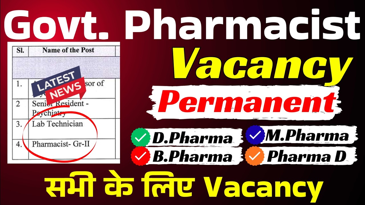 New Pharmacist Vacancy 2026 | 09+ Posts | Permanent Govt Jobs for D.Pharma & B.Pharma