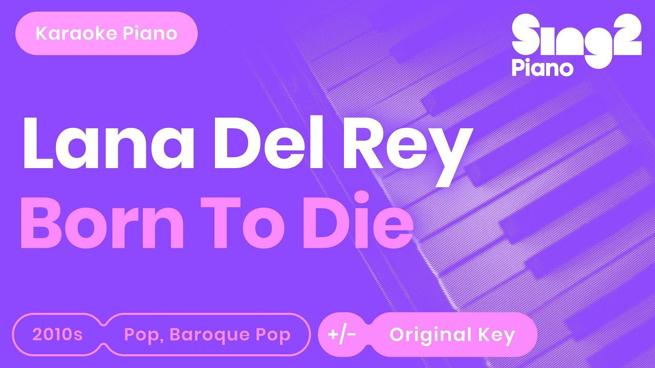 Lana Del Rey - Born To Die (Karaoke Piano)