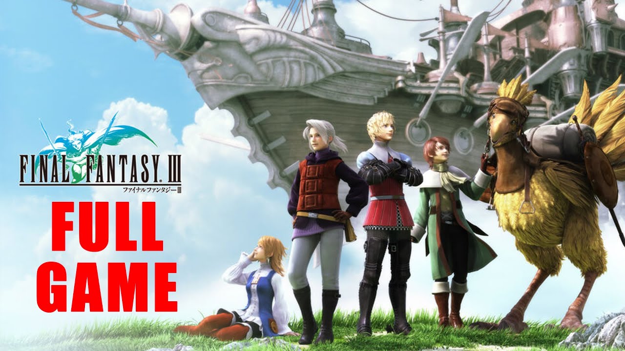 Final Fantasy III 3D Remake - 100% Full Game Walkthrough in 4K 60fps