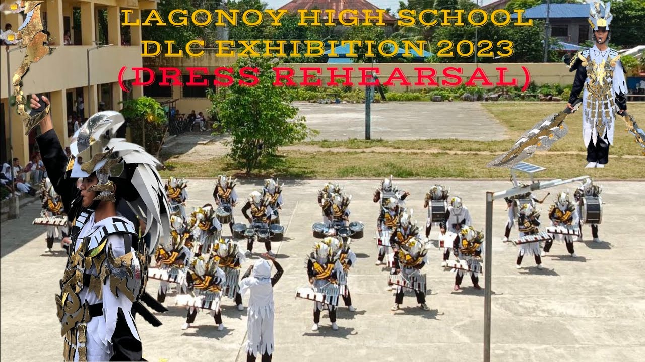 LAGONOY HIGH SCHOOL DLC EXHIBITION 2023 (DRESS REHEARSAL for Peñafracia Naga Competition)