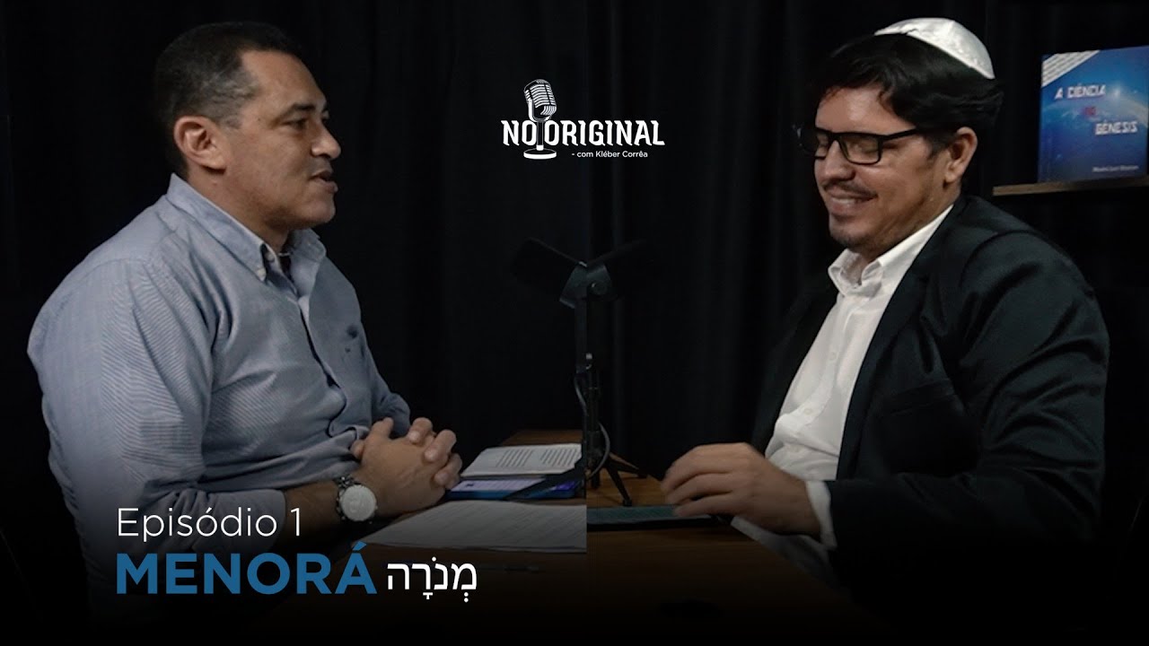 MENORÁ I Candelabro I Parte 1 - O que é uma Menorá? [ Podcast No Original com kléber Corrêa ]