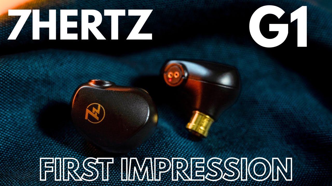 7Hz  G1 - First Impression  -  I love it!
