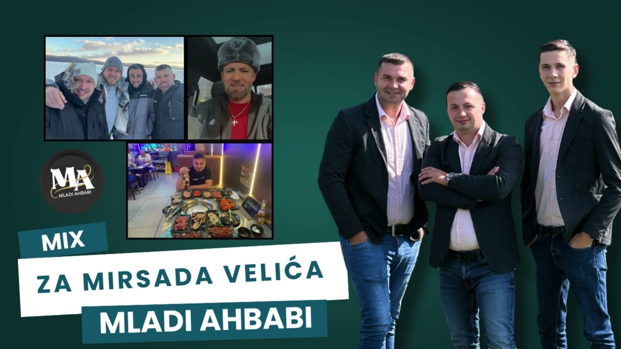 Mladi Ahbabi - MIX za Mirsada Velića (2025. UŽIVO)