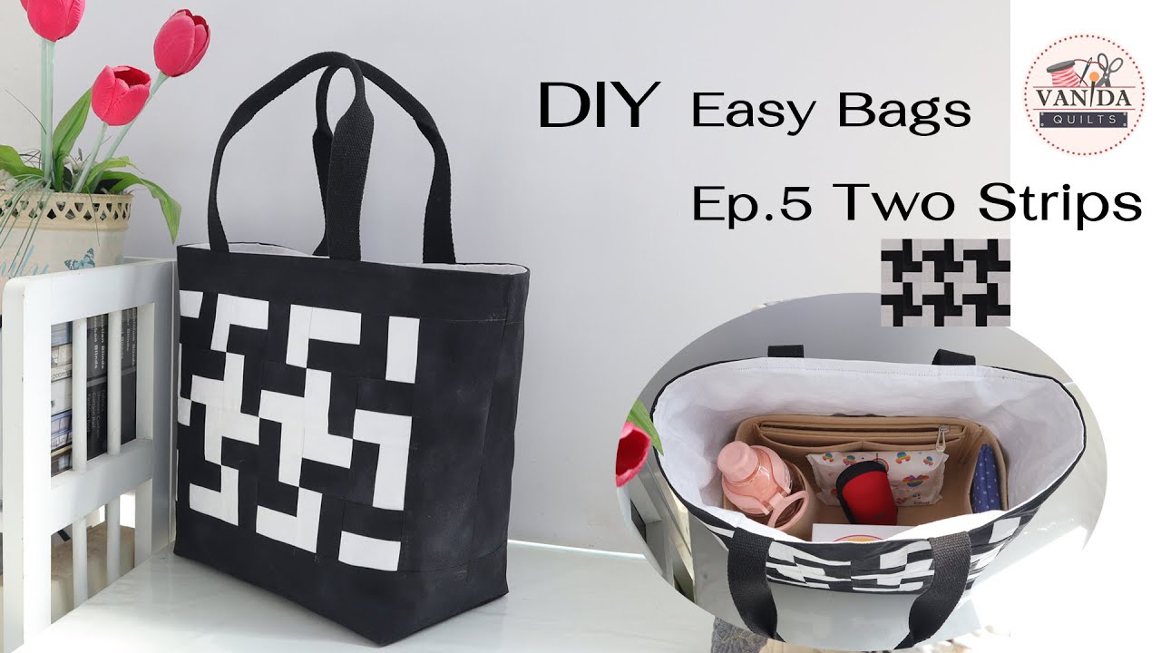 DIY Easy Bags Ep.5 Two Strips