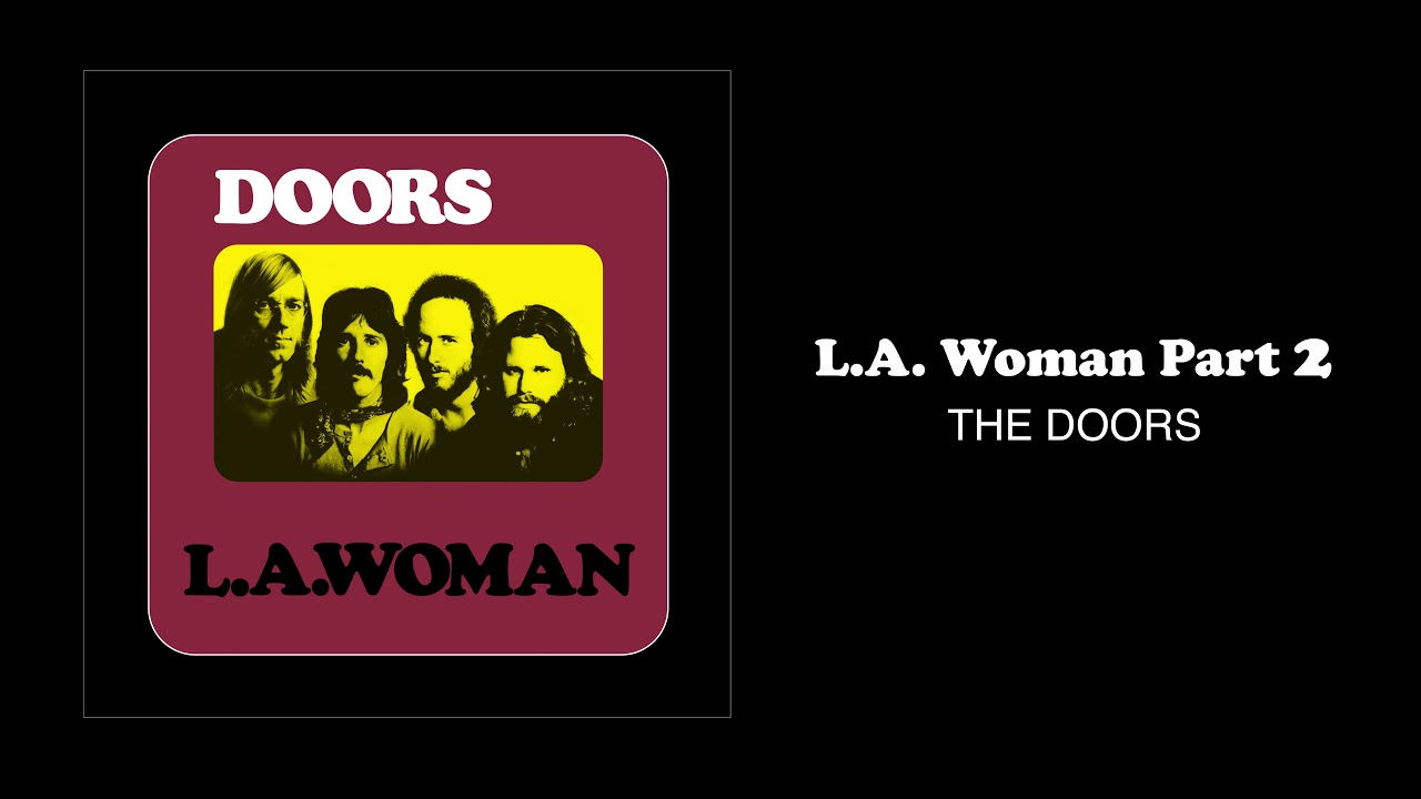 The Doors – L.A. Woman [Part 2] (Official Audio)