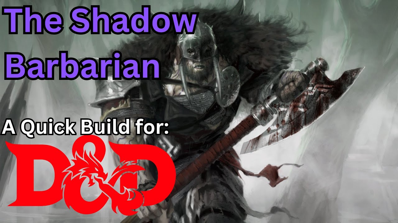 The Shadow Barbarian, an unrelenting summoner build for Dungeons and Dragons 5e!