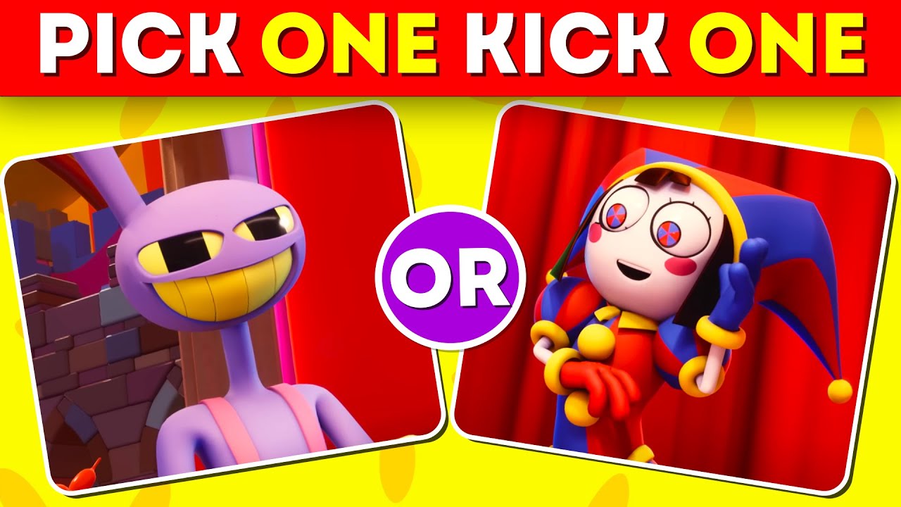 Pick One Kick One! 🤔 -  The Amazing Digital Circus Edition 🎪