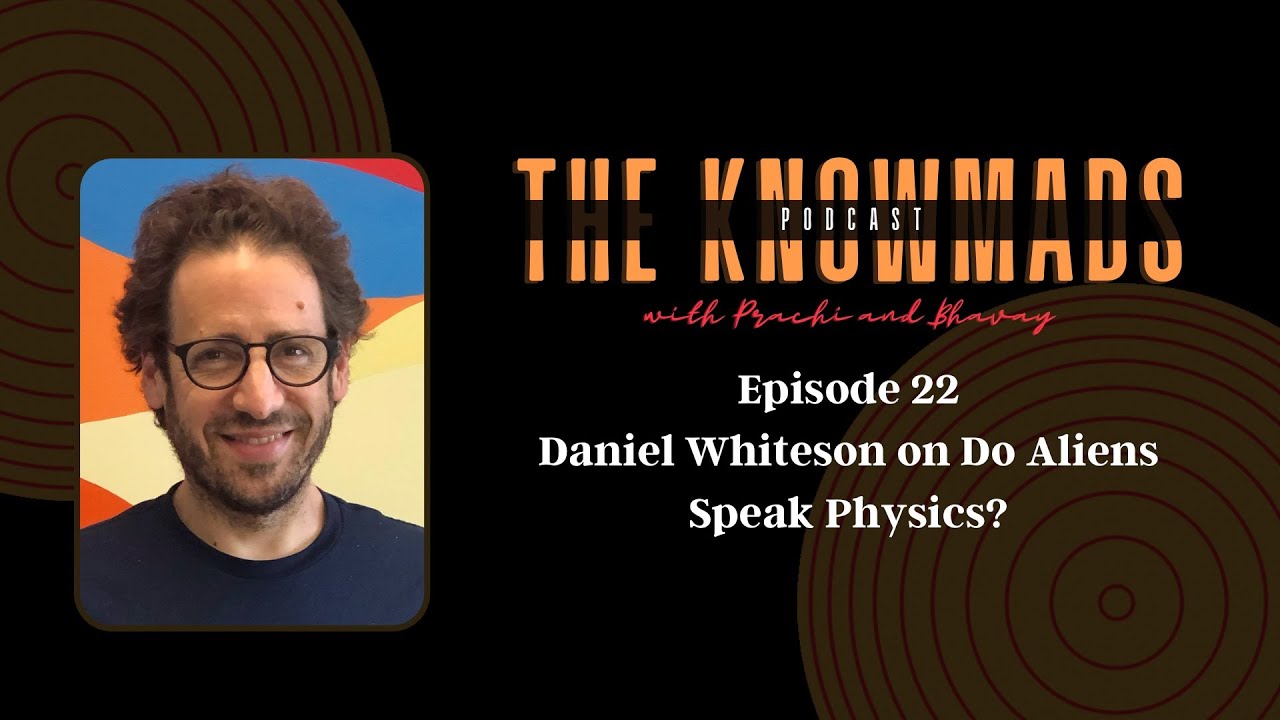 Daniel Whiteson on Do Aliens Speak Physics?