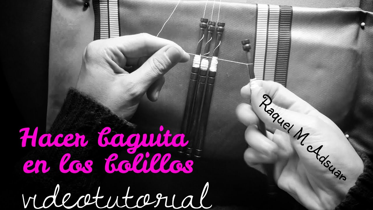 003 - 2 C&oacute;mo se hace la baguita de los bolillos. Bolillotutoriales Raquel M. Adsuar Bolillotuber