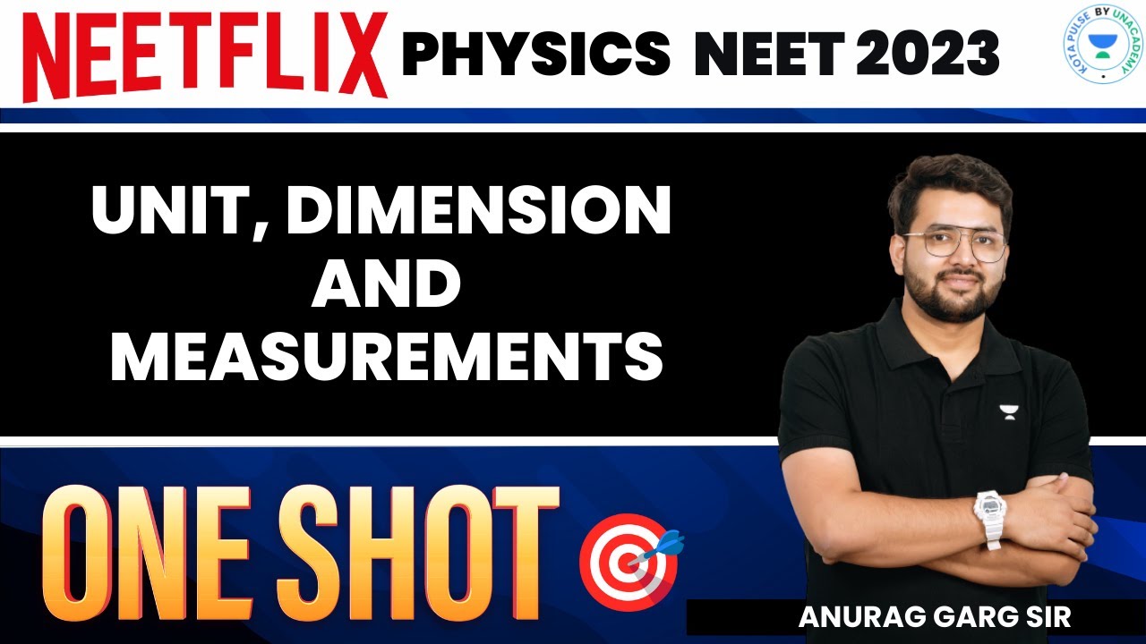 Unit Dimension and Measurements  | One Shot | Anurag Garg Sir | Kota Pulse By Unacademy