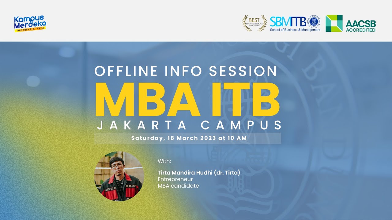 Let's talk about MBA lyfe with dr. Tirta in our Info Session!