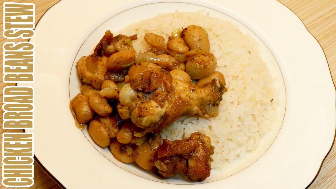 CHICKEN BROAD BEANS STEW