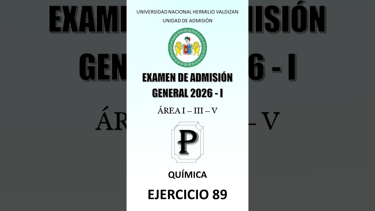 Ejercicio 89 Examen general 2026 I Area I - III - V -P