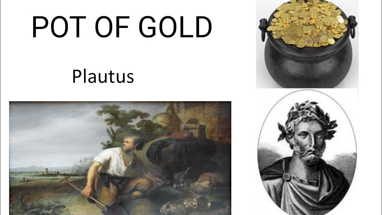 Pot of Gold by Plautus Easy Summary & Analysis