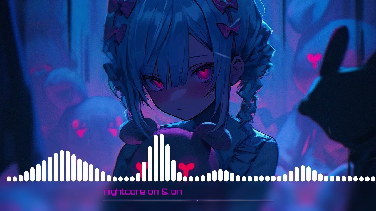Nightcore - on & on