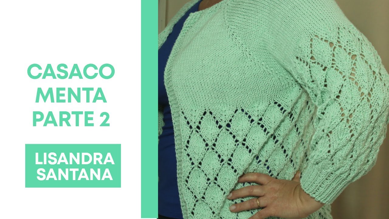 Casaco Menta parte 2