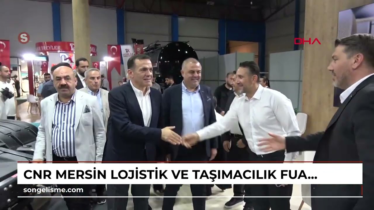 CNR Mersin Lojistik ve Taşımacılık Fuarı kapılarını açtı