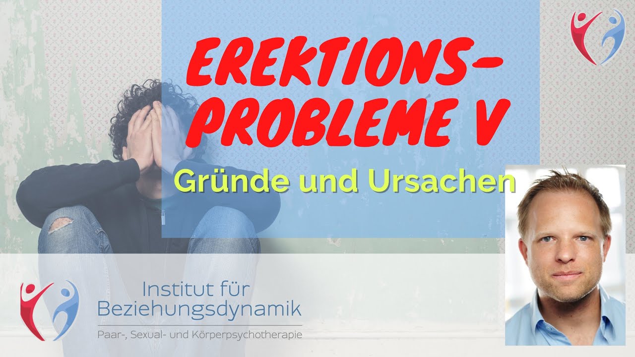 Gr&uuml;nde & Ursachen f&uuml;r Erektionsprobleme (5) Erektionsst&ouml;rungen/ Erektile Dysfunktion
