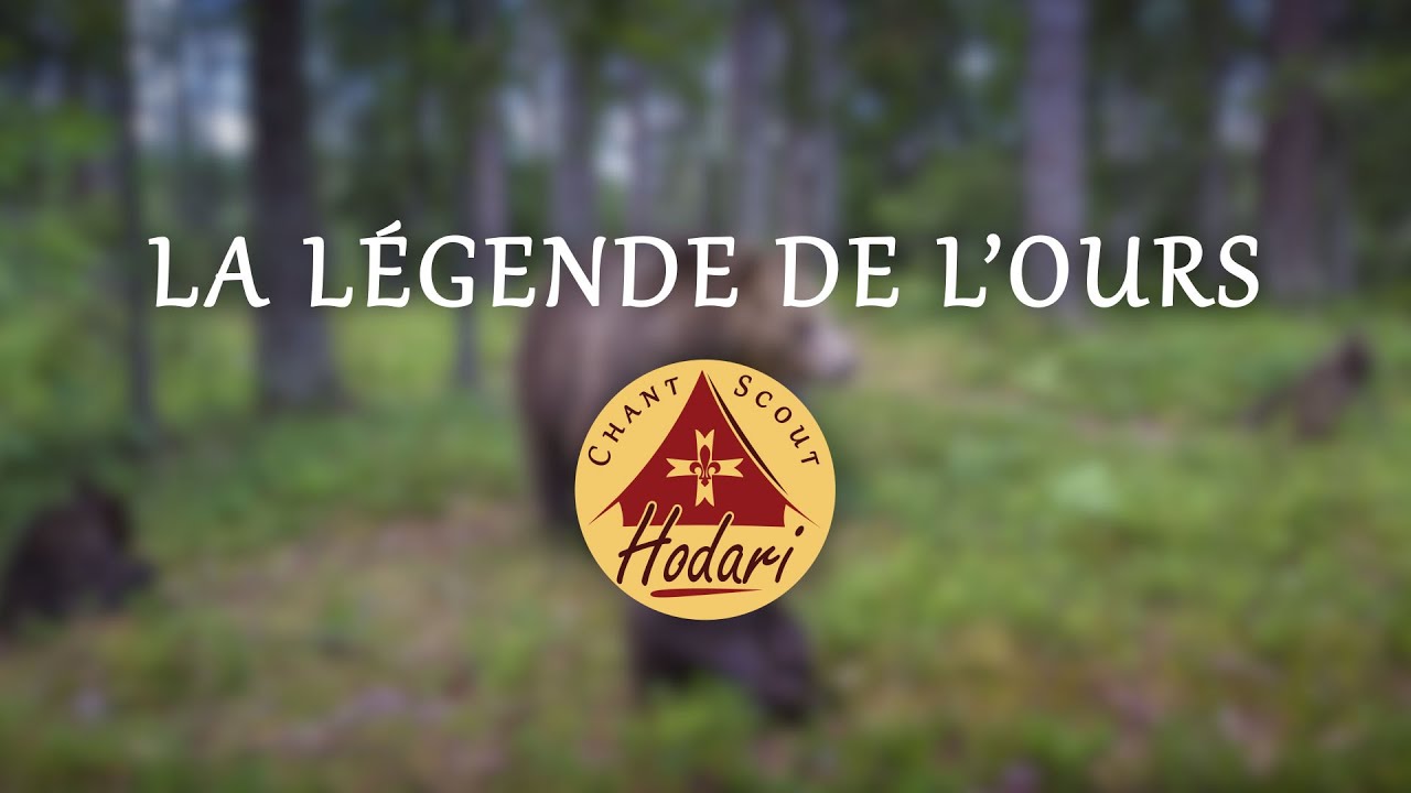 La légende de l'ours | Chant Scout