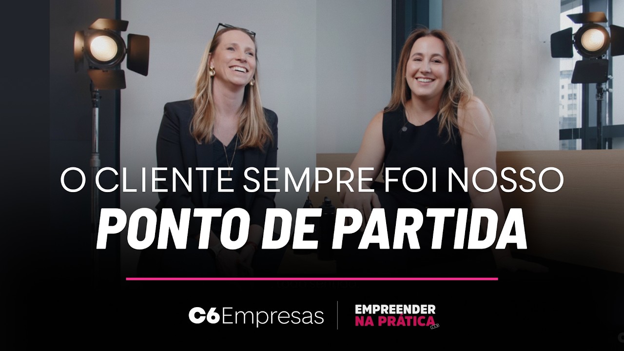 C6 Empresas | Websérie Empreender na prática - EP. 10