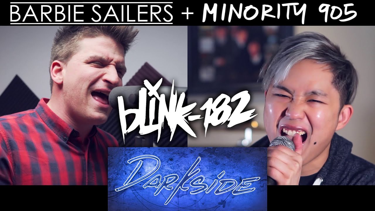 blink-182 - Darkside (Cover by Barbie Sailers and Minority 905)