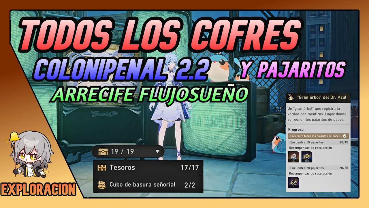 TODOS Los COFRES Y PAJARITOS Arrecife Flujosueño Colonipenal 2.2 Honkai Star Rail Español