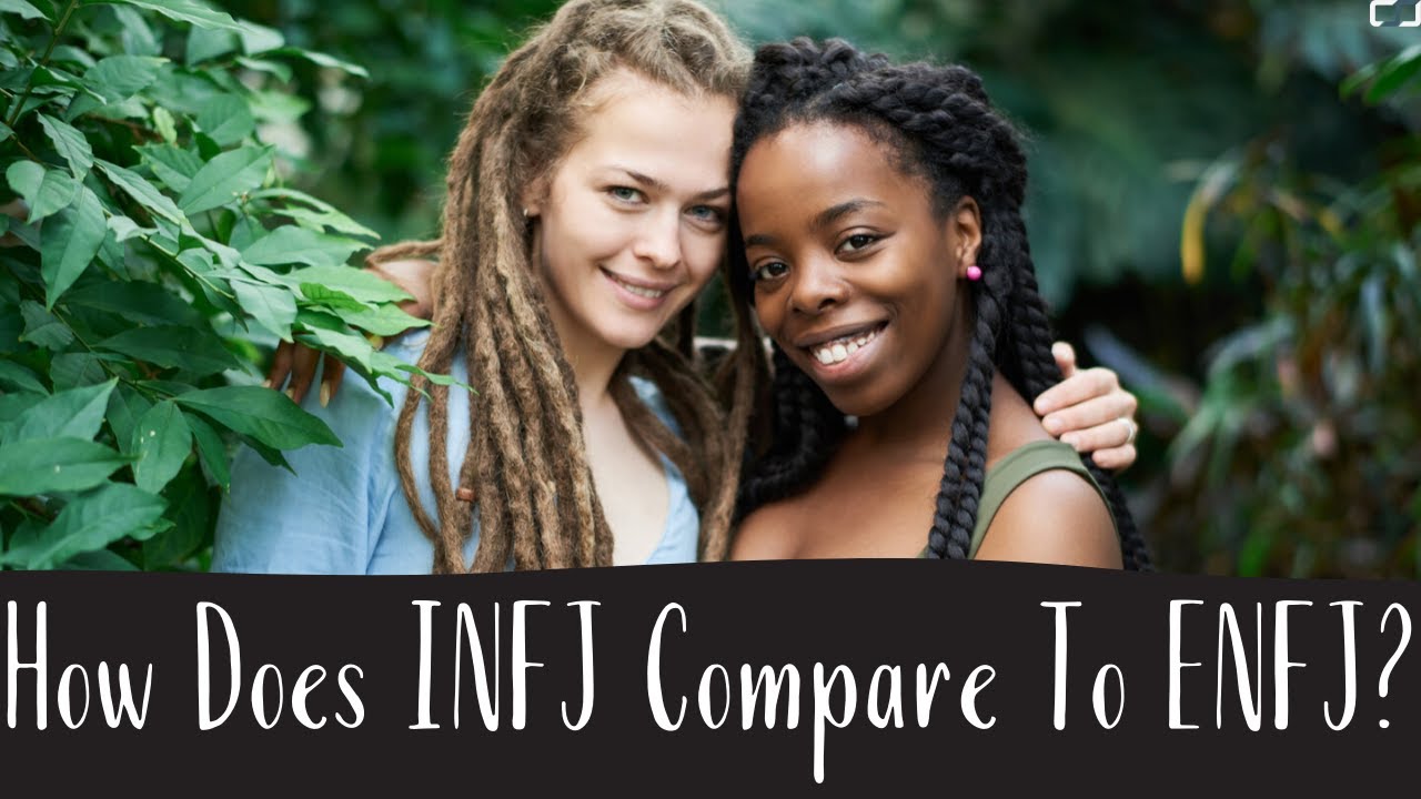 How Does INFJ Compare To ENFJ? | INFJ Vs. ENFJ | CS Joseph