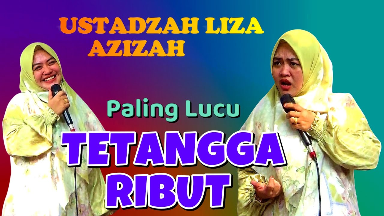 USTADZAH LIZA AZIZAH TERBARU II TETANGGA RIBUT