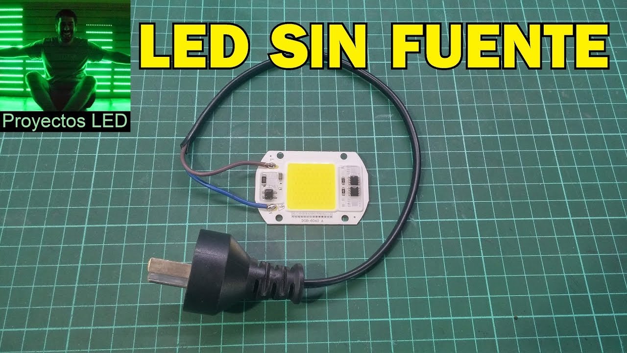 LED sin fuente, para conectarlo directo a la red electrica