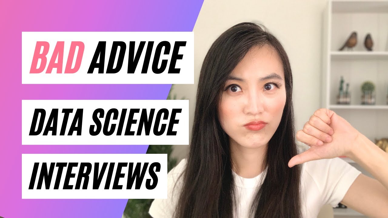 Data Science Interview Advice You Shouldn't Follow: Here's Why!