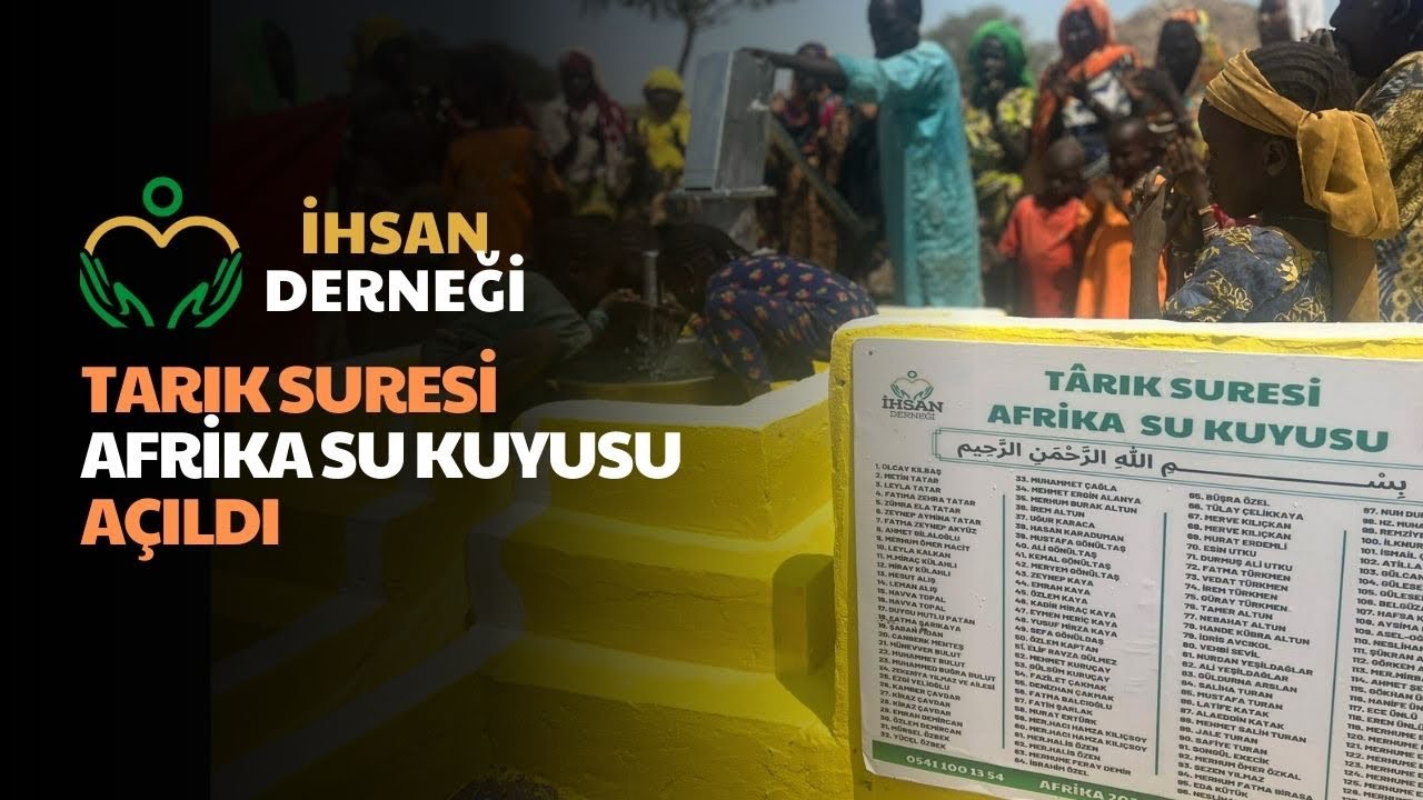 Afrika Tarık Suresi Su Kuyumuz Açıldı