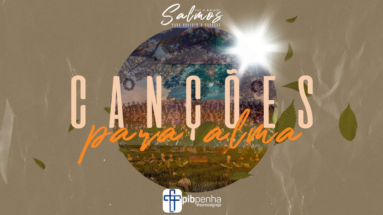Celebração da Manhã e Conexão PIB Penha | 01.10.2023 | Canções para Alma