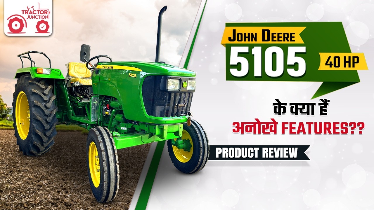 John Deere 5105 2WD 40 HP Tractor Features and Specification Review | Tractor Junction | Review