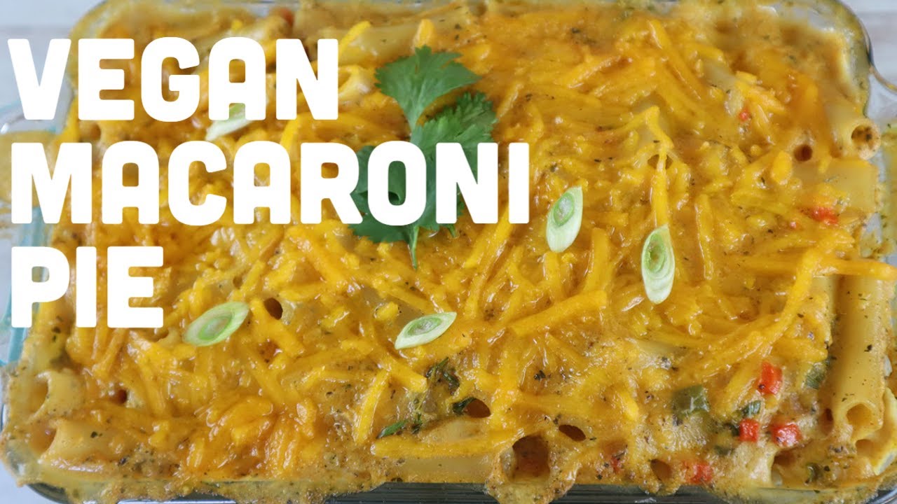 Vegan Macaroni Pie!
