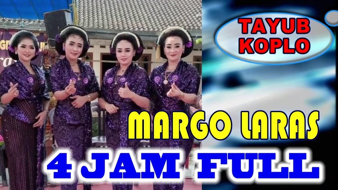 Tayub Koplo 4 JAM FULL Margo Laras Lamongan
