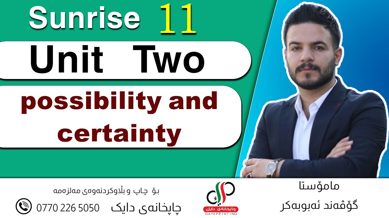 Sunrise 11 _ Grammar  _ Unit 2 _ possibility and certainty - Govand Abubakr