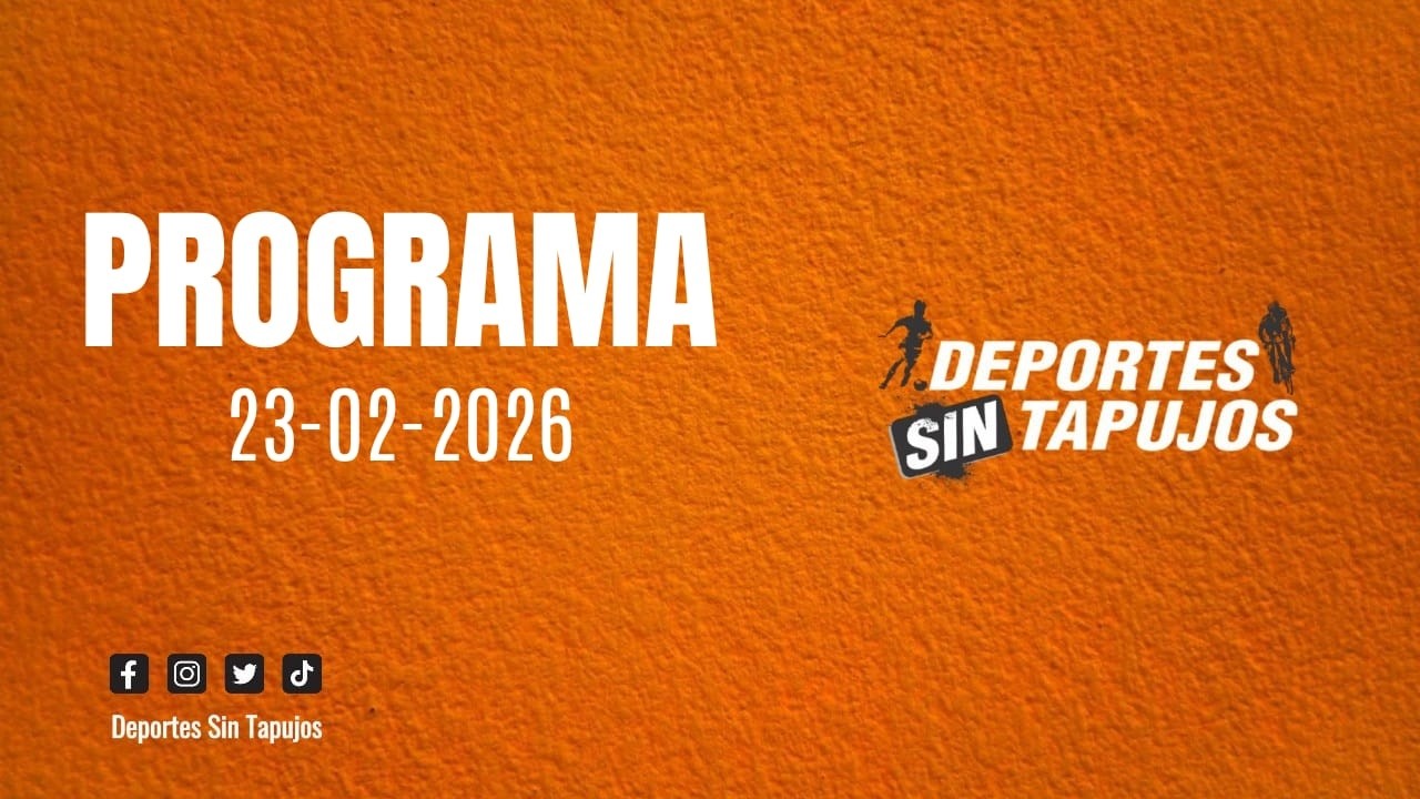🔴 EN VIVO: Programa 23 de Febrero - 2026 Deportes Sin Tapujos con Diego Saviola y Willy Medina