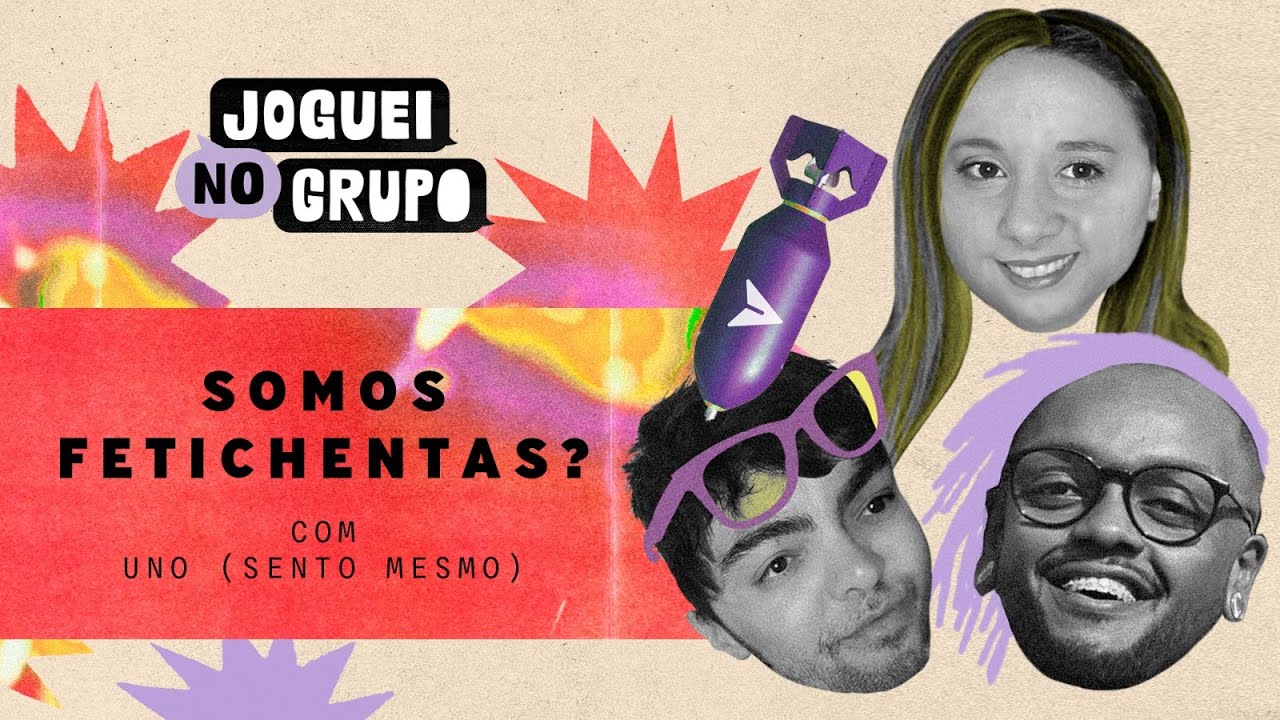 EPISÓDIO EM VIDEO #52 - peraí, sem kinkshamming aqui! feat UNO @sentomesmo
