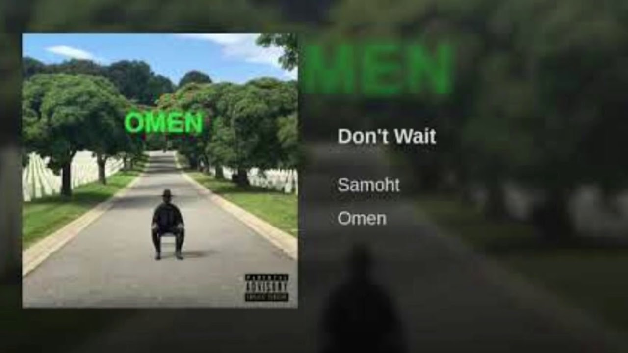 Don’t wait by Samoht  